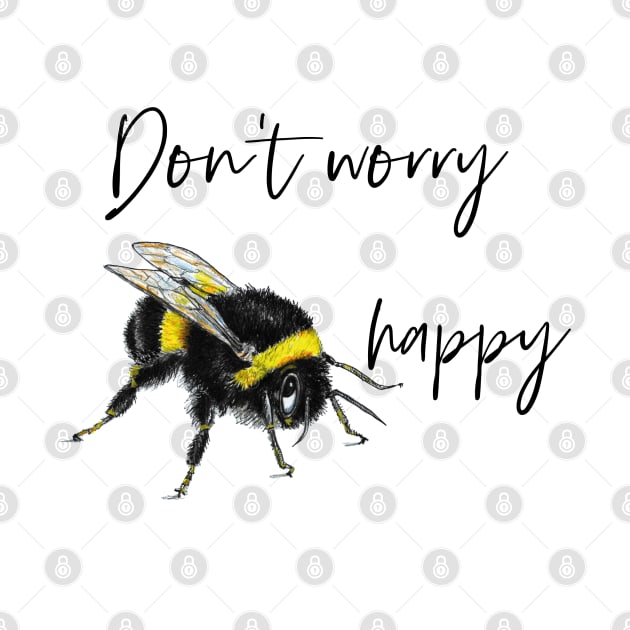 Don't worry, bee happy by dizzycat-biz