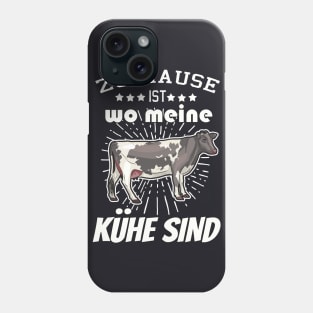 Zu Hause ist wo meine Kühe sind Landwirt Phone Case