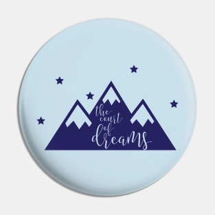 The Court of Dreams Pin