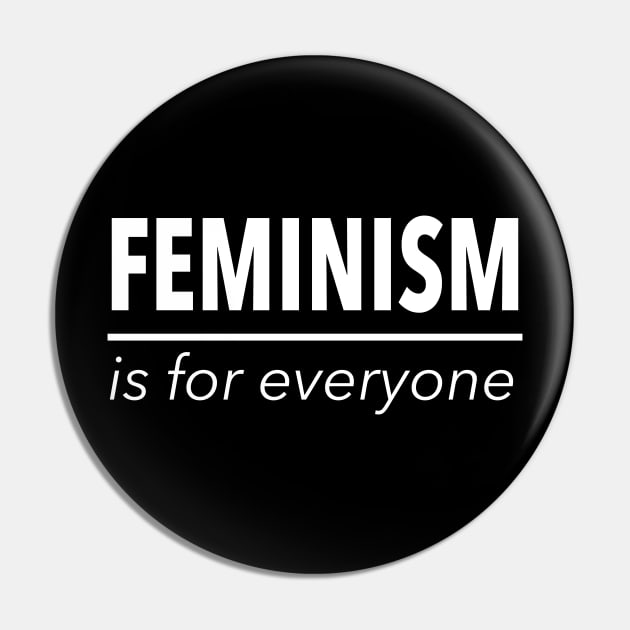 Feminism is for everyone Pin by JustSomeThings