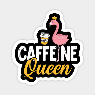 Womens Funny Caffeine Queen design I Magical Cafeteria Flamingo Magnet