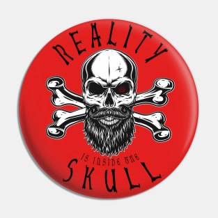 Reality Is In The Skull Pin
