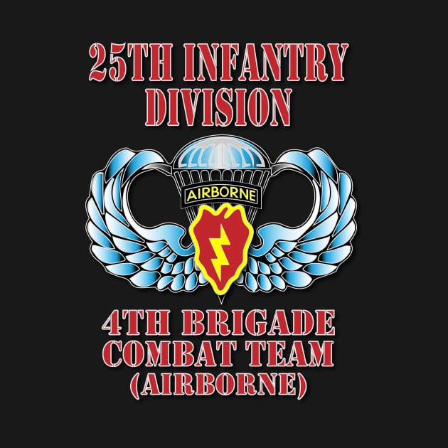 25th Infantry Division- 4th Brigade by Relaxed Lifestyle Products