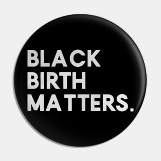 Black birth matters Pin