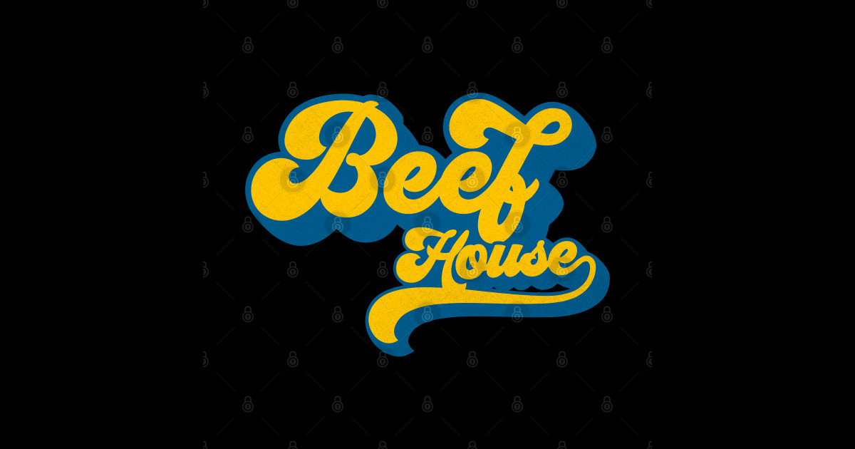 Beef House Beef House Sticker TeePublic