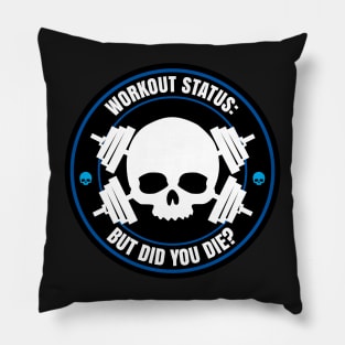 Did You Die? Pillow