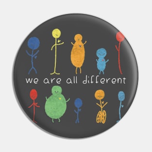 We’re all different Pin