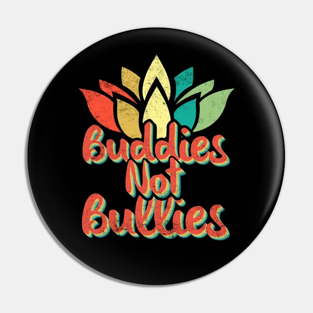 Buddies Not Bullies Retro Vintage Anti Bullying Distressed Style Pin by missalona