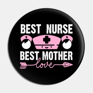 Nurse Mom BEST GIFT Pin