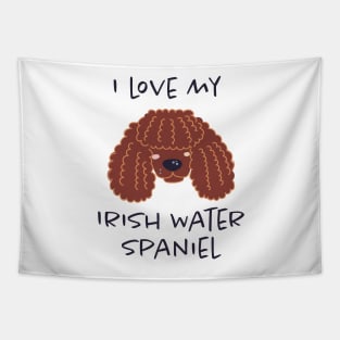 I Love My Irish Water Spaniel Tapestry