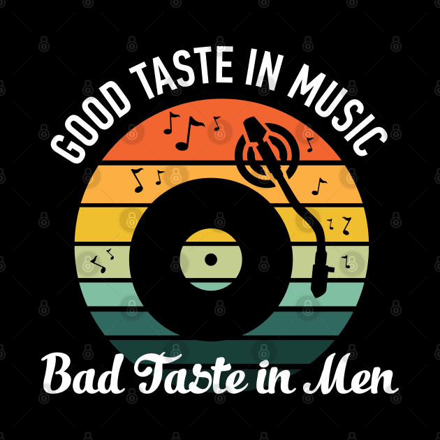 Good Taste in Music Bad Taste in Men by Daria Popkova