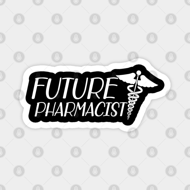 Future Pharmacist Magnet by KC Happy Shop