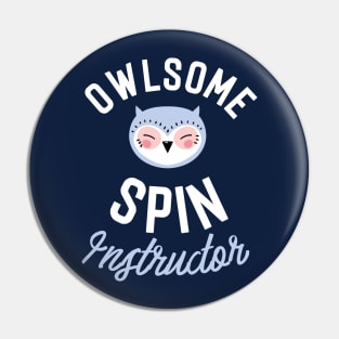 Owlsome Spin Instructor Pun - Funny Gift Idea Pin