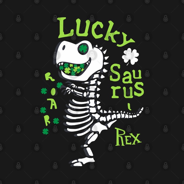 Lucky Saurus -Rex - Funny T-Rex St. Patrick's Day by meowstudio