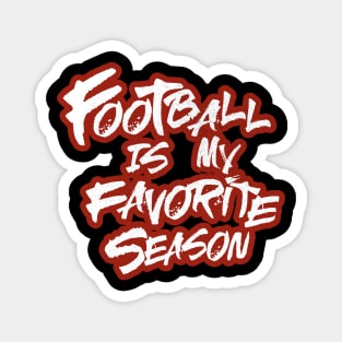 Football Is My Favorite Season Magnet