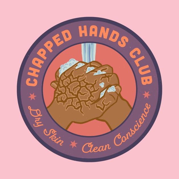 Chapped Hands Club Quarantine Badge by guest2dr3ox0g40fj1a8azb0