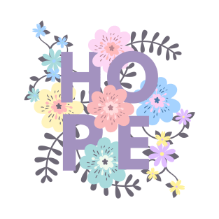 Hope Interwined with Florals T-Shirt