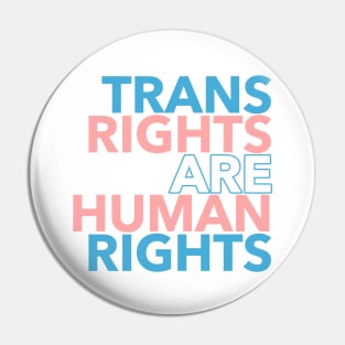 Trans Rights are Human Rights Pin