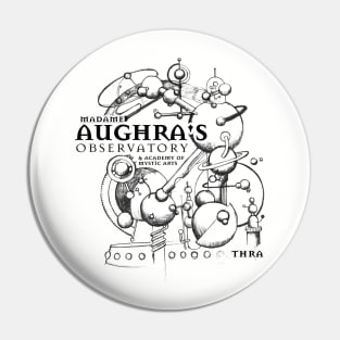 Aughra's Observatory Pin