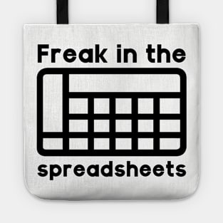 Freak in the spreadsheets Tote