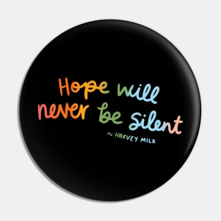 Hope will never be silent Pin