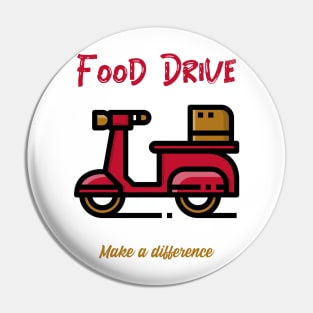 Food Drive - Make a difference Pin