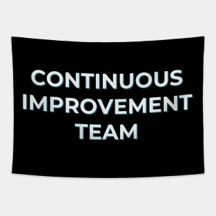 Continuous Improvement Crew. Tapestry