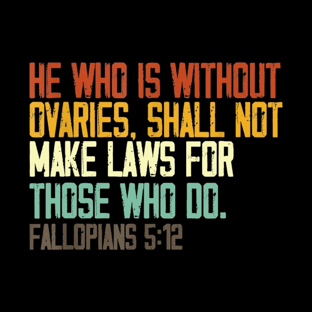 he who is without ovaries shall not make laws for those who do by Travis ★★★★★