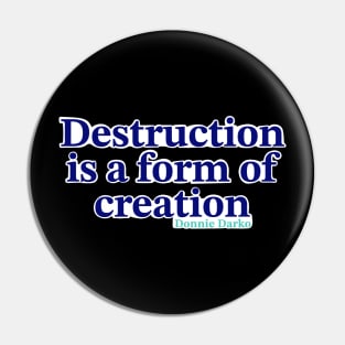 Creation is always the way forward Pin