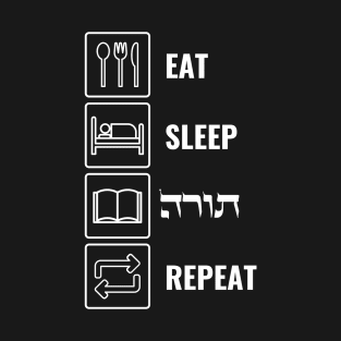 Eat Sleep Torah Repeat! Jewish Humor T-Shirt