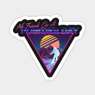 Retro Vaporwave Ski Mountain | No Friends On A Powder Day | Shirts, Stickers, and More! Magnet