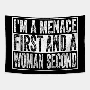 I'm A Menace First And A Woman Second Tapestry