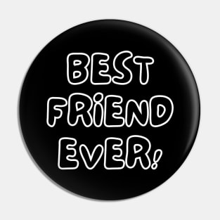 Best Friend Ever Pin