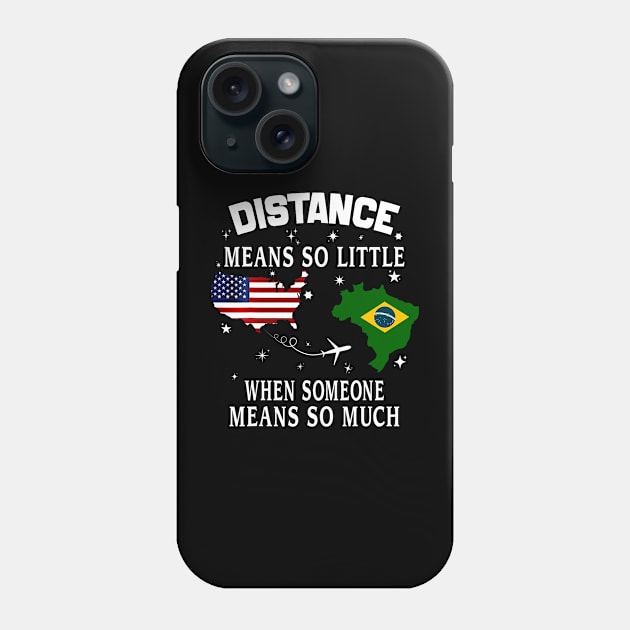 Distance Means So Little When Someone Means So Much Phone Case by jadolomadolo