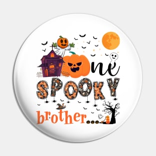 One Spooky brother Halloween October 31 Pin