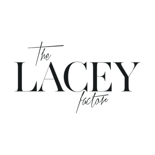 The Lacey Factor T-Shirt