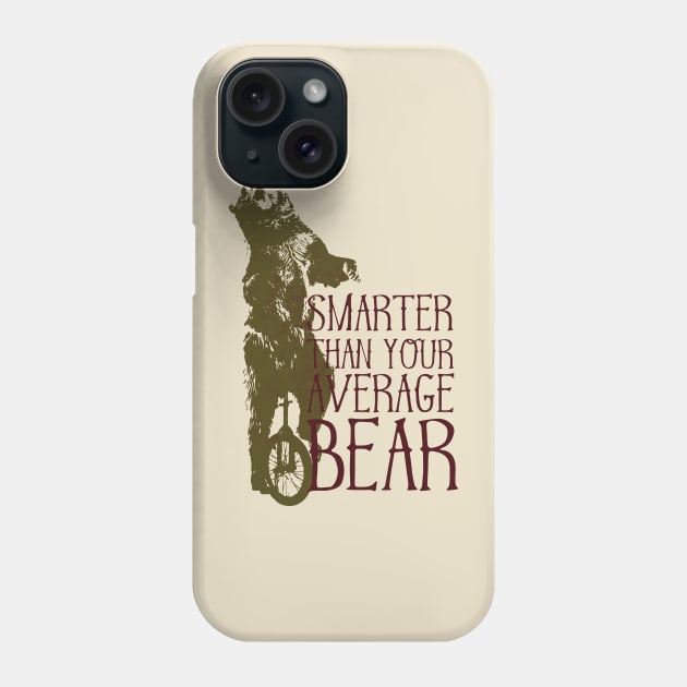 Smarter Than Your Average Bear Phone Case by moose_cooletti