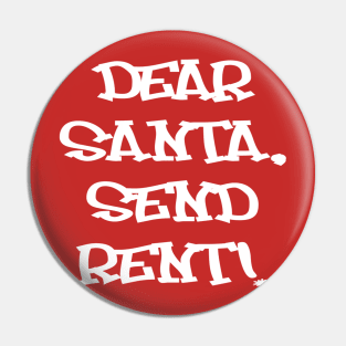 Dear Santa, Send Rent! Pin