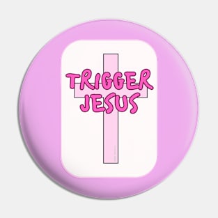 Trigger Jesus Affirmation By Abby Anime(c) Pin