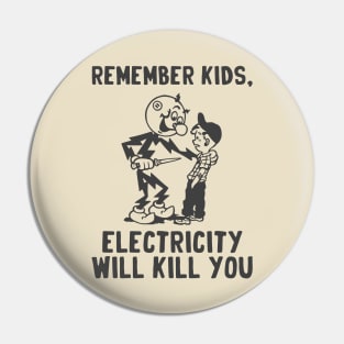 vintage electricity will kill you black Pin