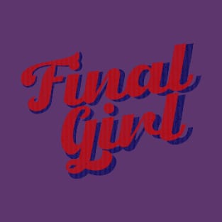 Final Girl T-Shirt