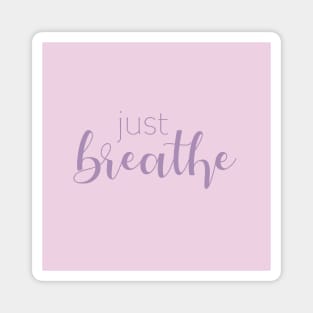 Just Breathe Magnet