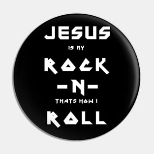 Jesus is my Rock and thats how I Roll Pin