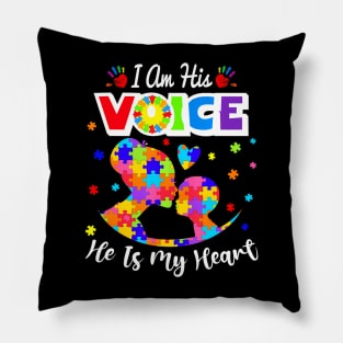 Autism Mom Im His Voice He Is My Heart Autism Awareness Pillow