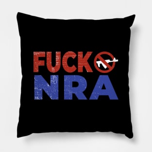 F*CK NRA Pillow