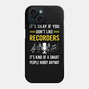 Smart People Hobby Recorder Recorders Phone Case