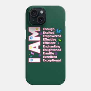 I Am ENOUGH! - Self love Motivation Phone Case