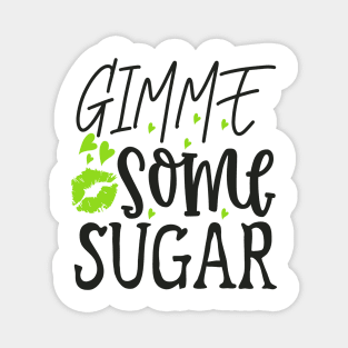 gimme-some-sugar Magnet
