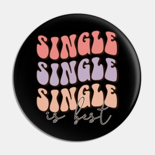 Single is Best. Love Sucks Anti Valentines Day Pin