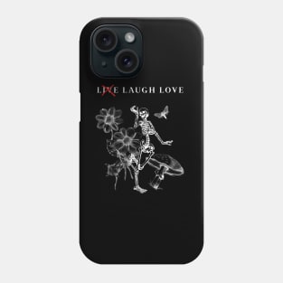 LIVE? LAUGH LOVE Phone Case